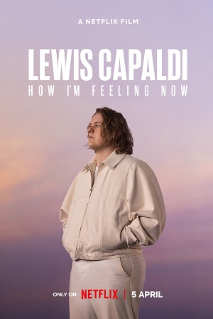 Lewis Capaldi: How I’m Feeling Now