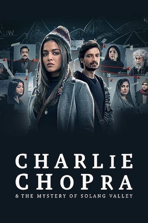 Charlie Chopra & The Mystery of Solang Valley