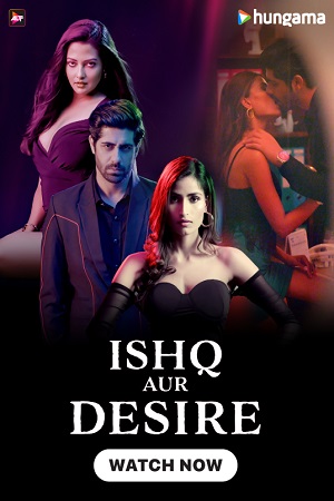 Ishq Aur Desire