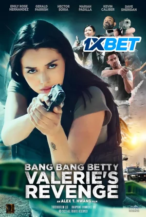 Bang Bang Betty: Valerie's Revenge